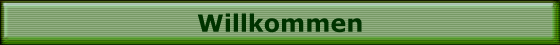 Willkommen